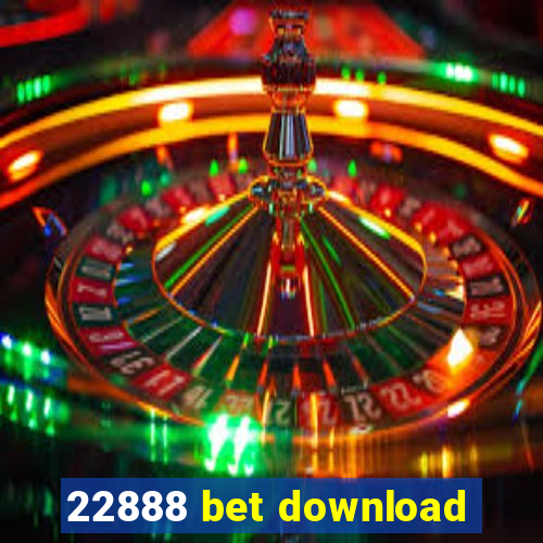 22888 bet download