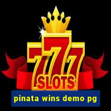 pinata wins demo pg