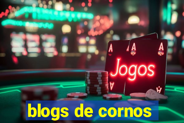 blogs de cornos
