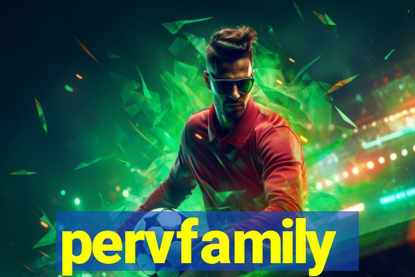 pervfamily