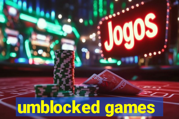 umblocked games