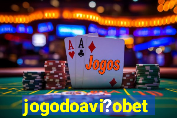 jogodoavi?obet