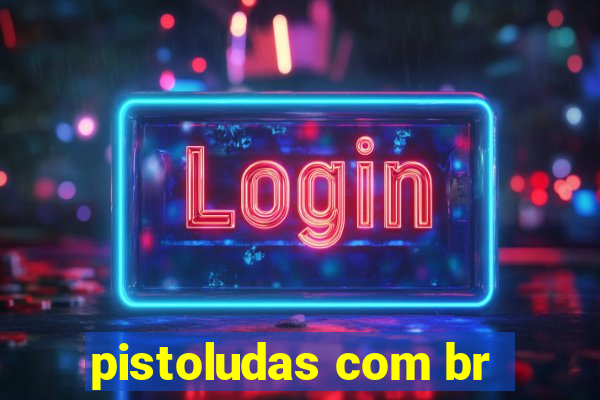 pistoludas com br