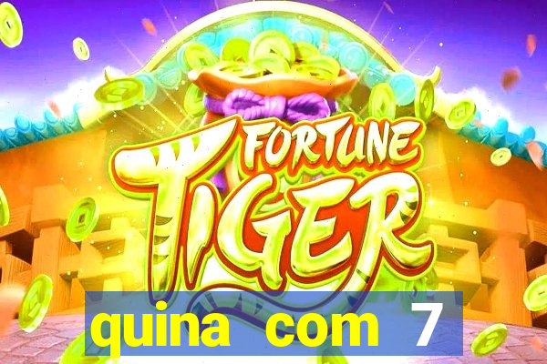 quina com 7 dezenas valor