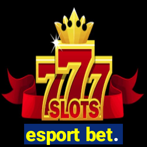 esport bet.