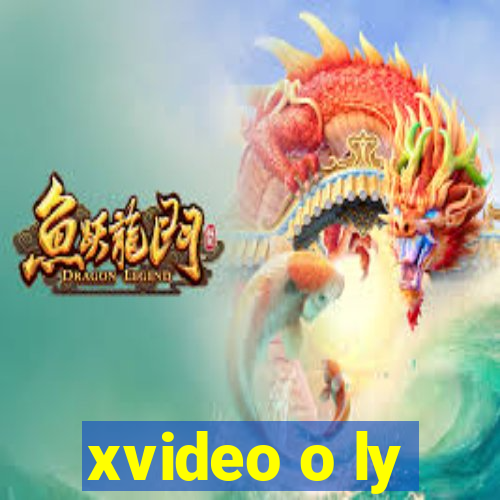 xvideo o ly