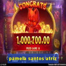 pamela santos atriz