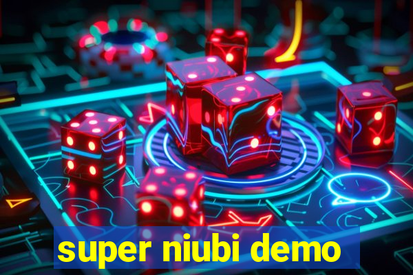 super niubi demo