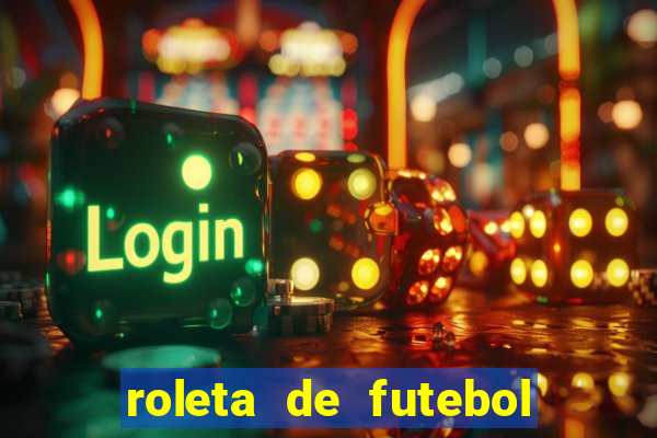 roleta de futebol carreira roleta de jogadores de futebol