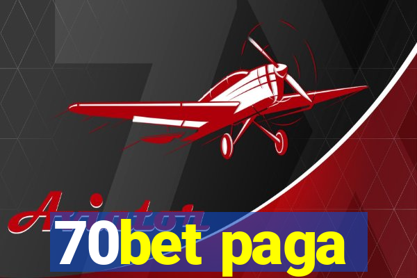 70bet paga