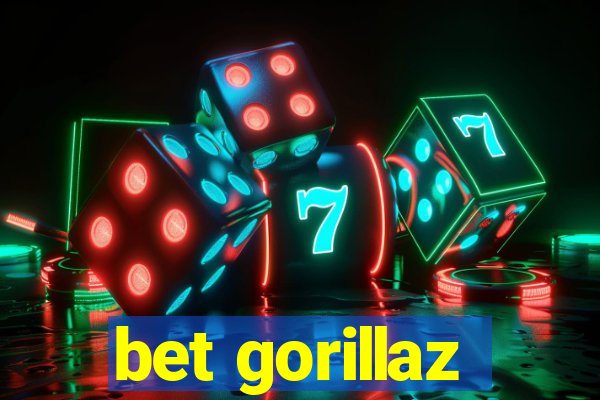bet gorillaz