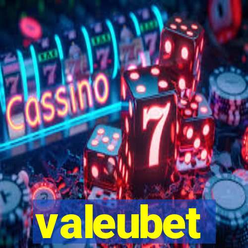 valeubet