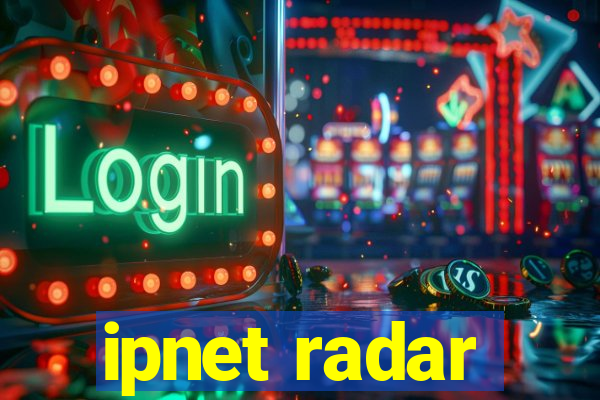 ipnet radar