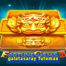 galatasaray futemax