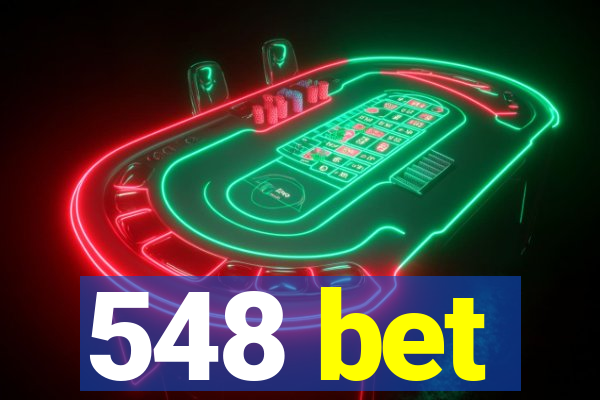 548 bet