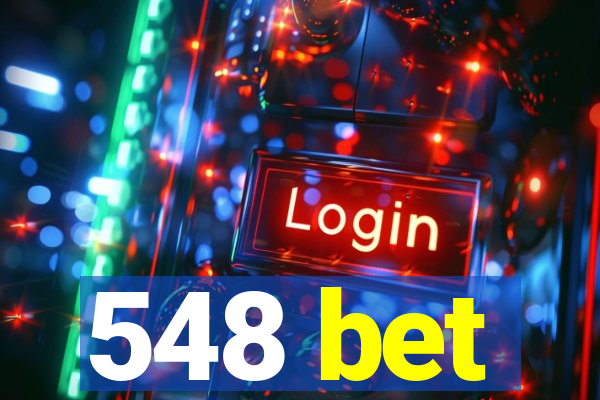 548 bet