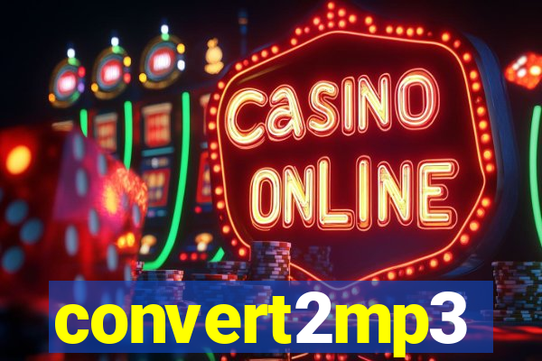 convert2mp3