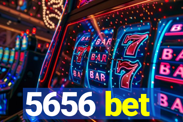 5656 bet
