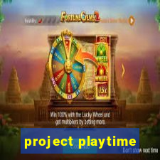 project playtime