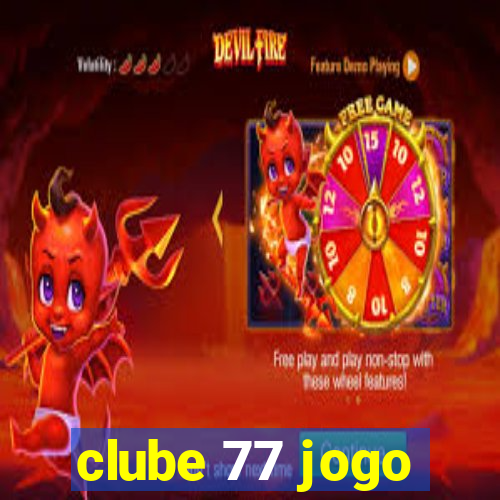 clube 77 jogo