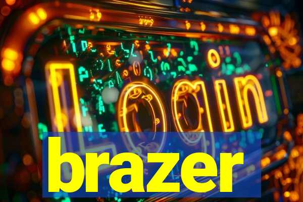 brazer