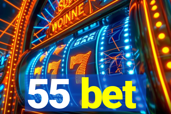 55 bet