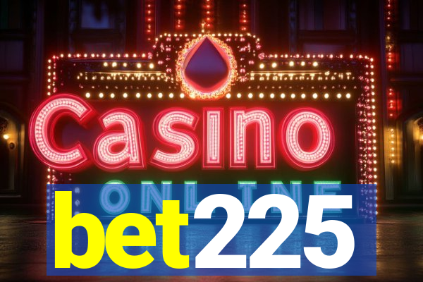 bet225