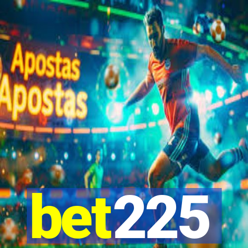 bet225