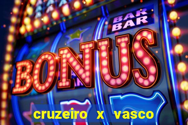 cruzeiro x vasco da gama multicanais