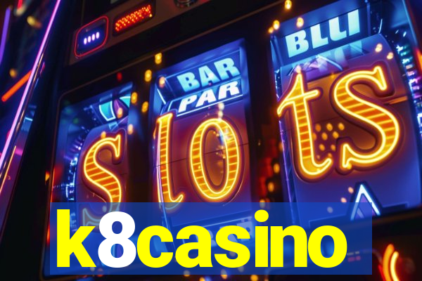 k8casino