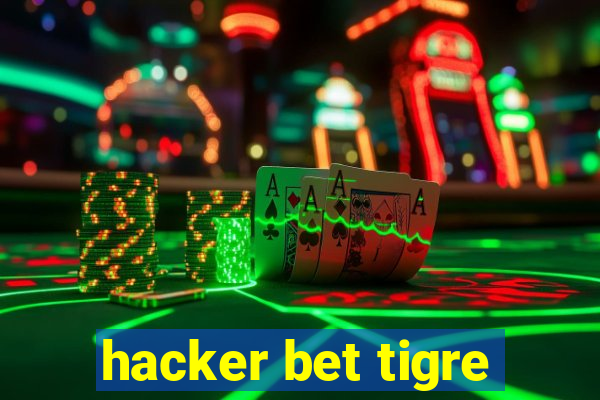 hacker bet tigre