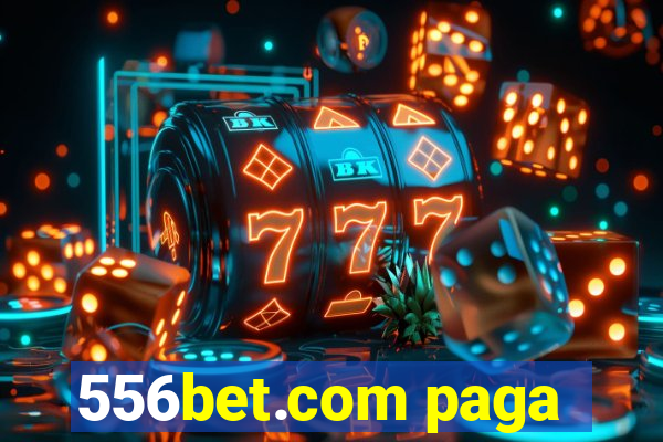556bet.com paga
