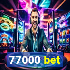 77000 bet