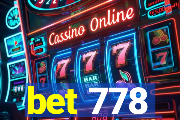 bet 778