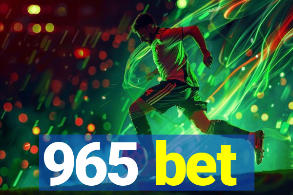 965 bet