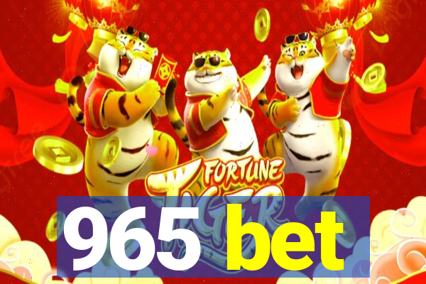 965 bet