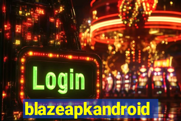 blazeapkandroid