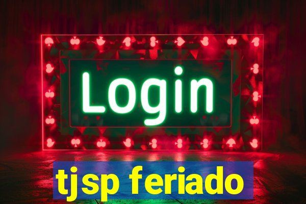 tjsp feriado