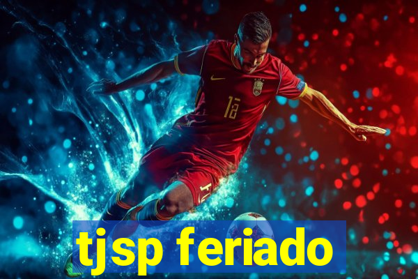 tjsp feriado