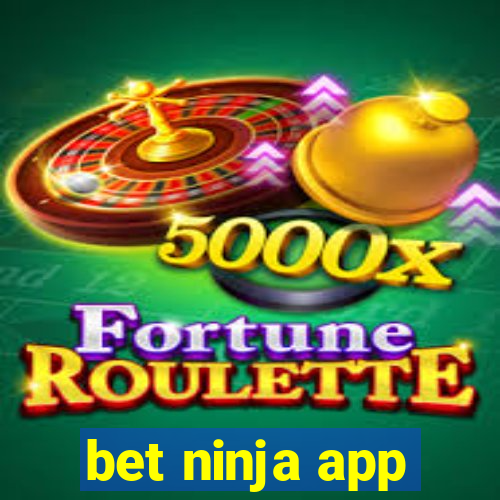 bet ninja app