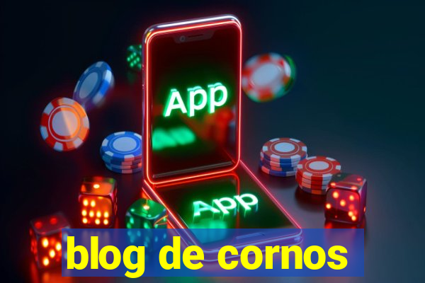 blog de cornos