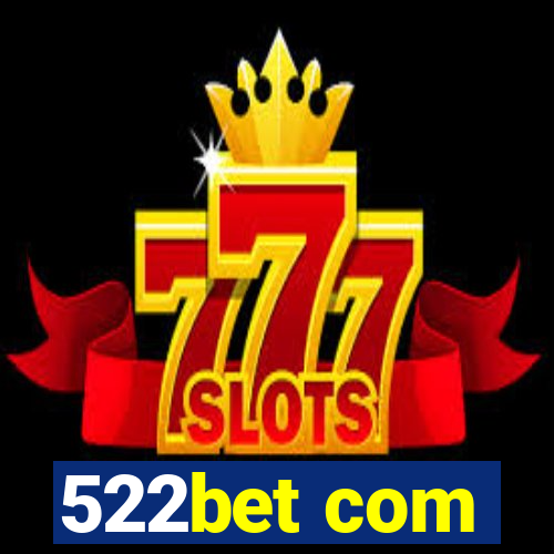 522bet com
