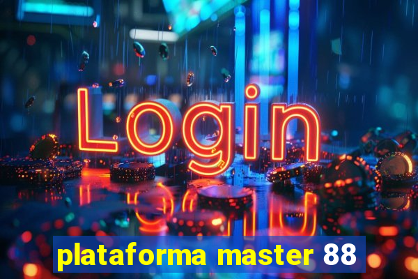 plataforma master 88