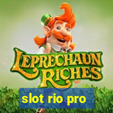 slot rio pro