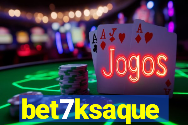 bet7ksaque