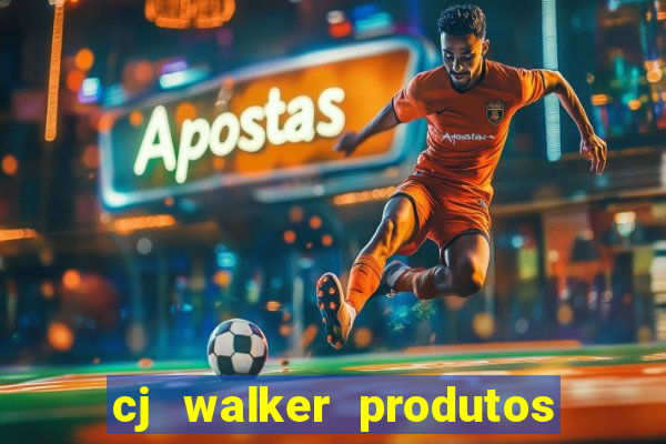 cj walker produtos onde comprar