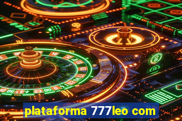 plataforma 777leo com