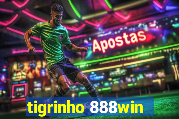tigrinho 888win
