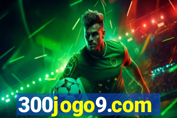 300jogo9.com