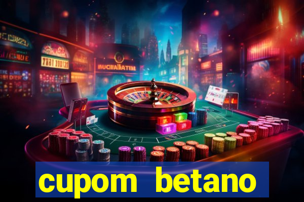 cupom betano rodadas gratis